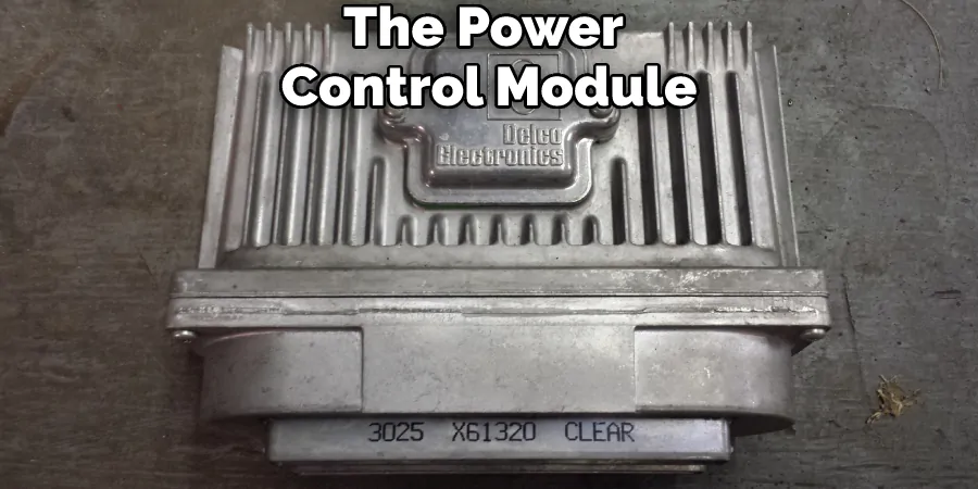 The Power Control Module