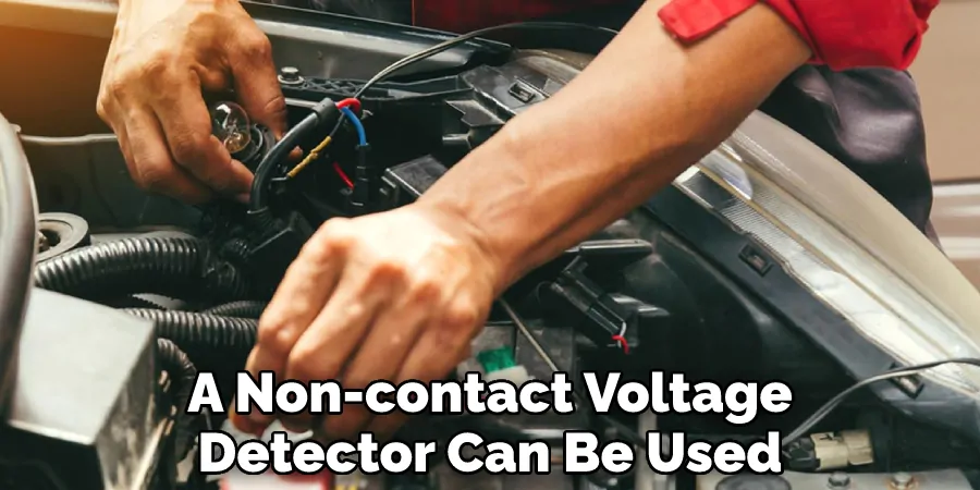A Non-contact Voltage Detector Can Be Used