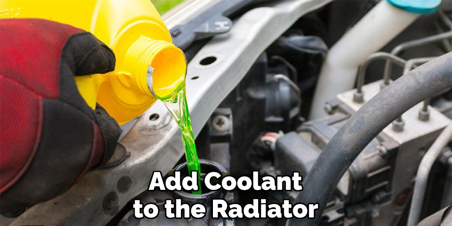 Add Coolant to the Radiator