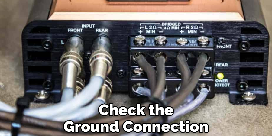 Check the Ground Connection