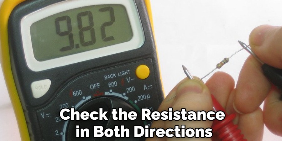 Check the Resistance in Both Directions