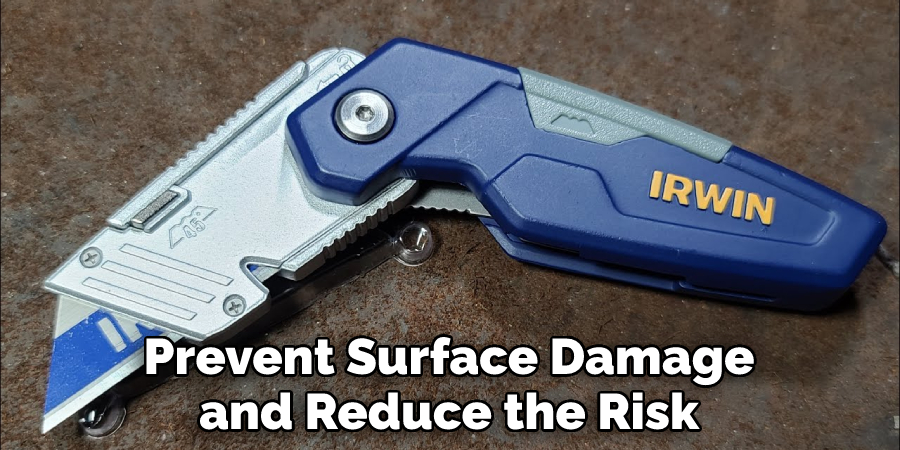 Prevent Surface Damage and Reduce the Risk