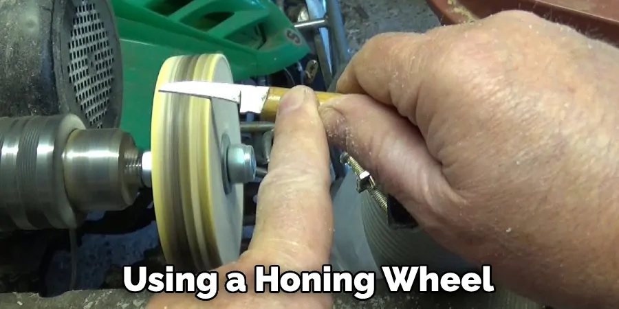 Using a Honing Wheel