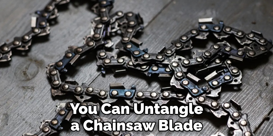 You Can Untangle a Chainsaw Blade