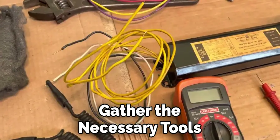 Gather the Necessary Tools