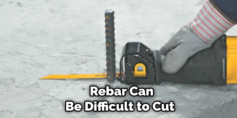 Rebar Can Be Difficult to Cut