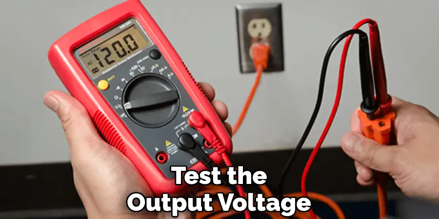 Test the Output Voltage