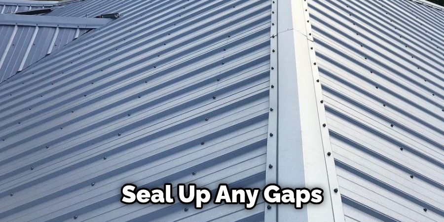 Seal Up Any Gaps