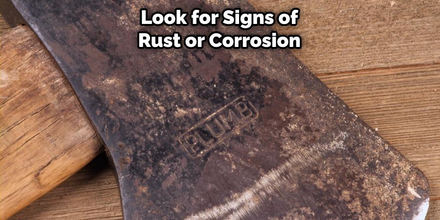 Look for Signs of Rust or Corrosion