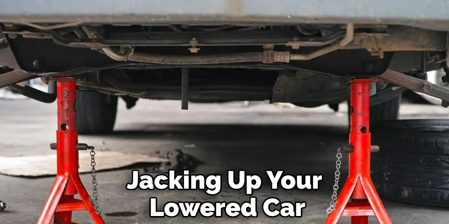 Jacking Up Your Lowered Car