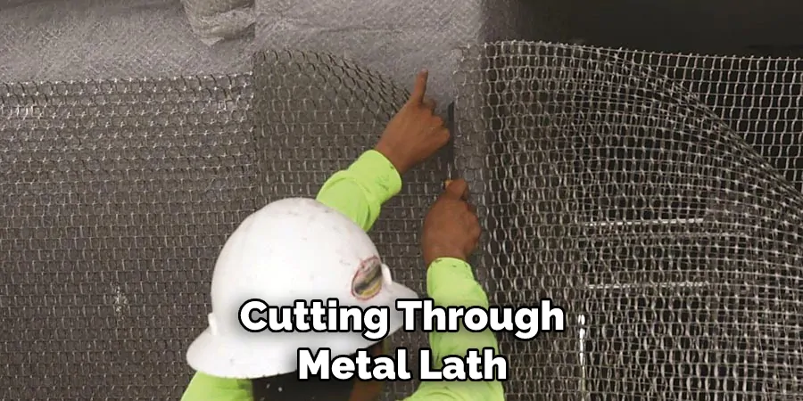 Cutting Through Metal Lath