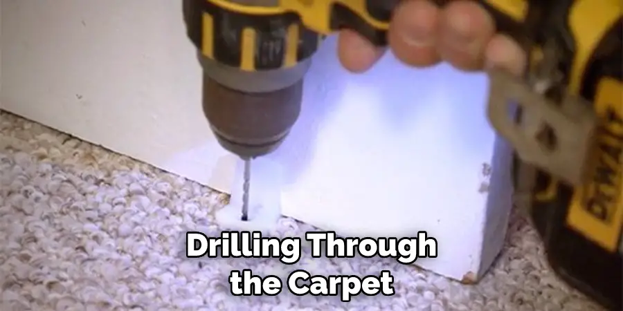 Drilling Through the Carpet