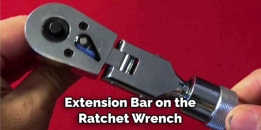Extension Bar on the Ratchet Wrench