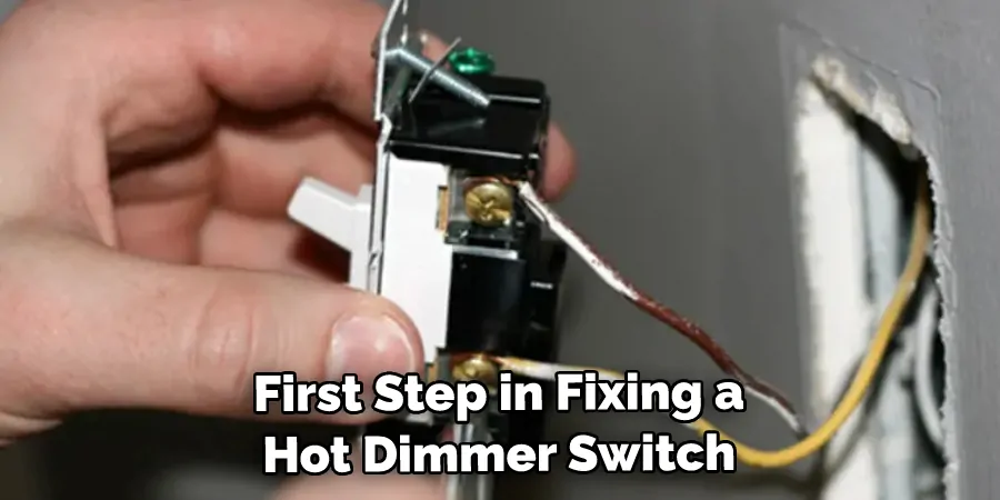 First Step in Fixing a Hot Dimmer Switch