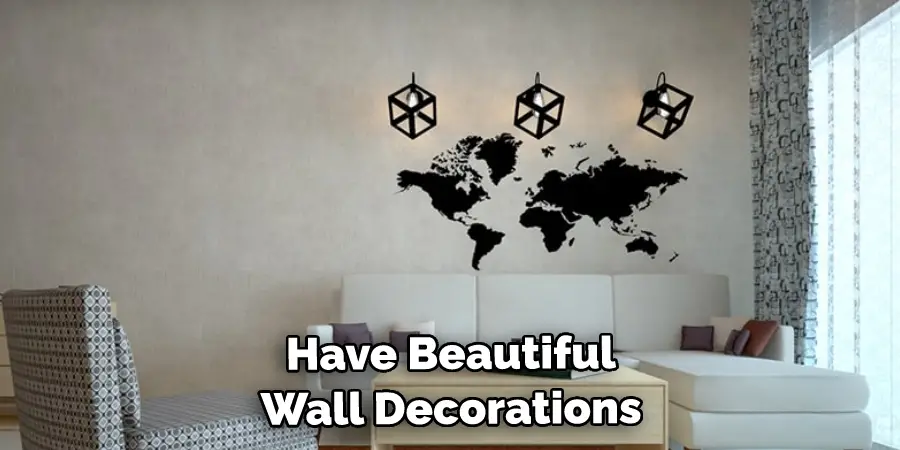 Have Beautiful Wall Decorations