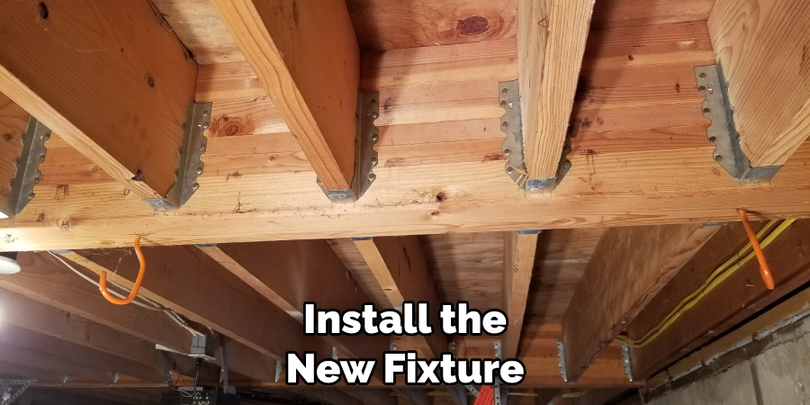 Install the New Fixture