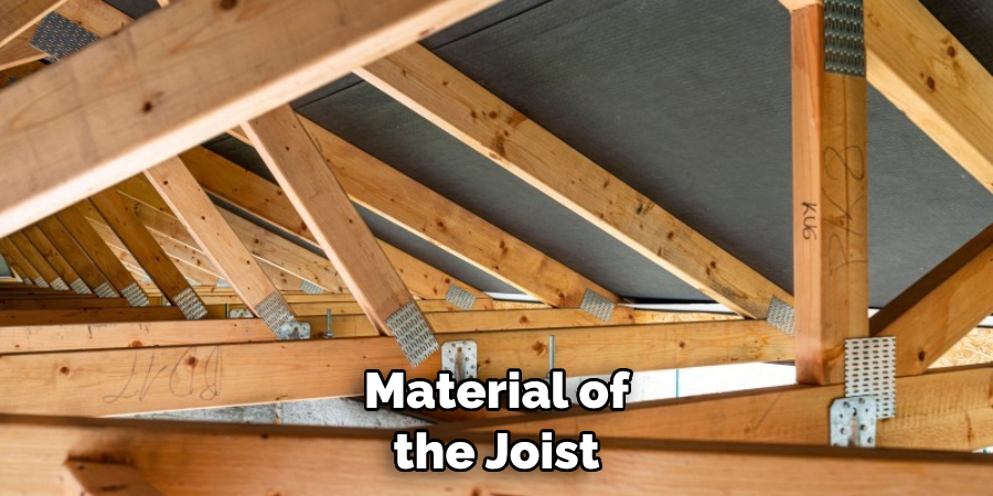 Material of the Joist