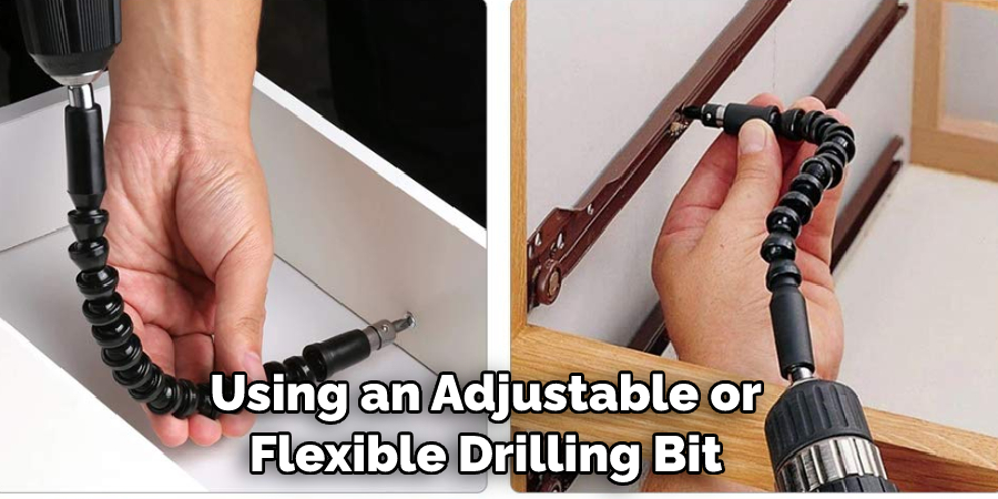 Using an Adjustable or Flexible Drilling Bit