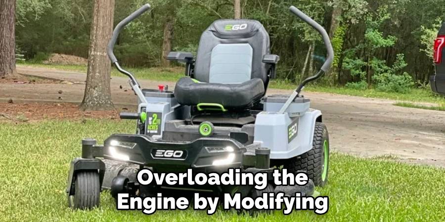Overloading the Engine by Modifying