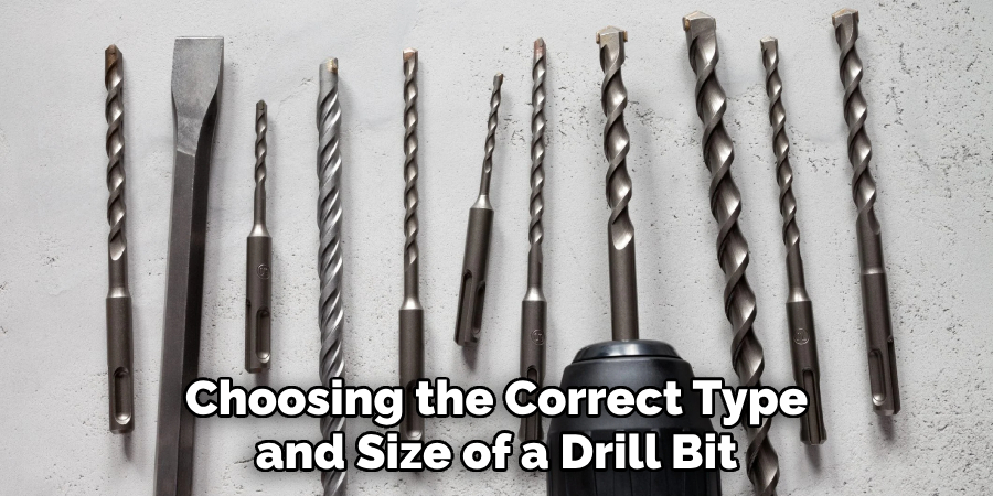 Choosing the Correct Type and Size of a Drill Bit