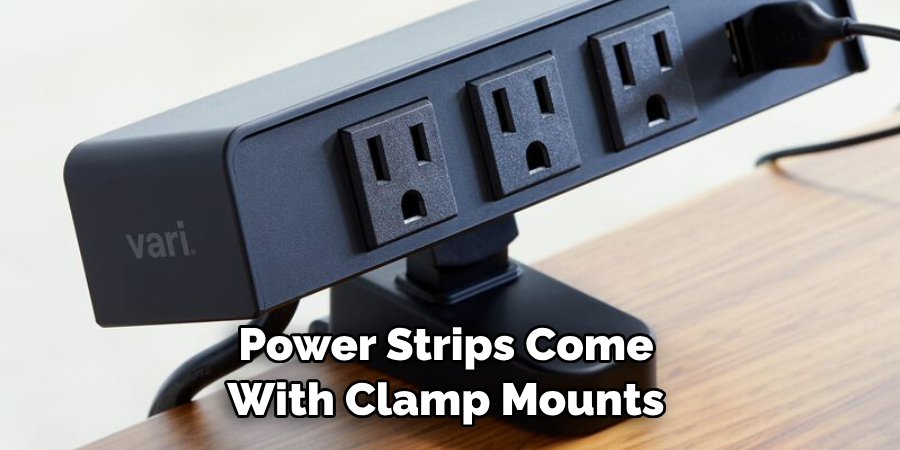 Power Strips Come With Clamp Mounts 