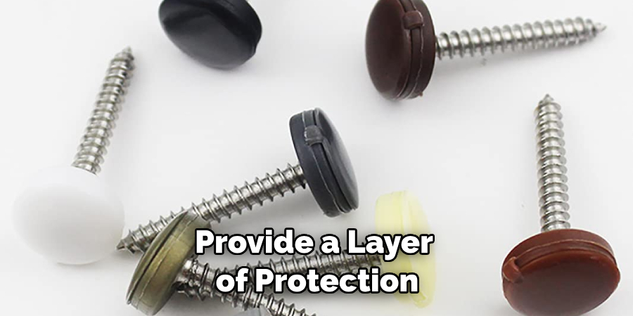 Provide a Layer of Protection