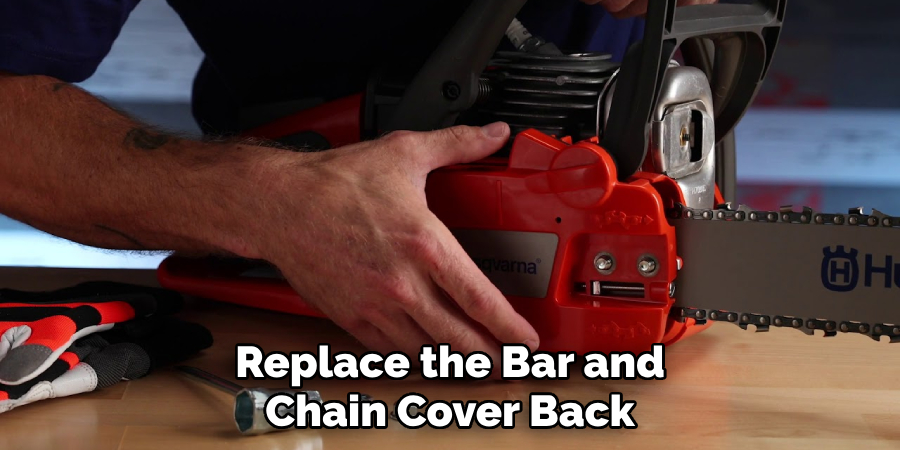 Replace the Bar and Chain Cover Back