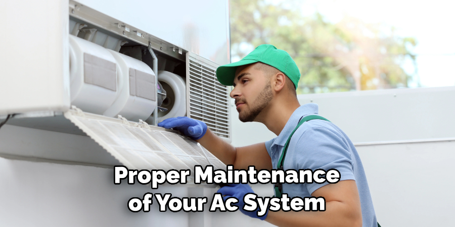 Proper Maintenance of Your Ac System