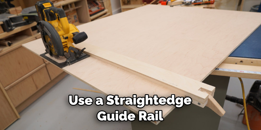 Use a Straightedge Guide Rail
