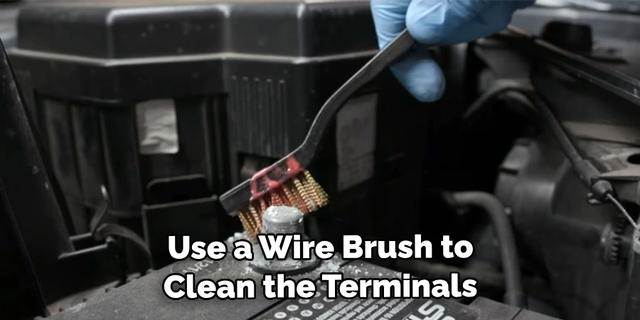 Use a Wire Brush to Clean the Terminals