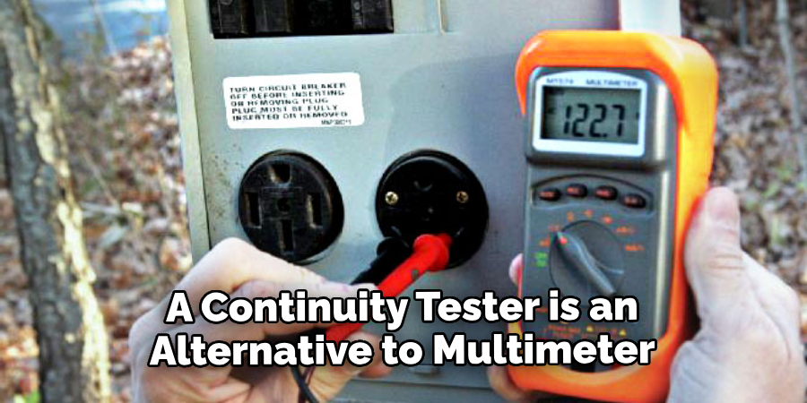 A Continuity Tester is an Alternative to Multimeter