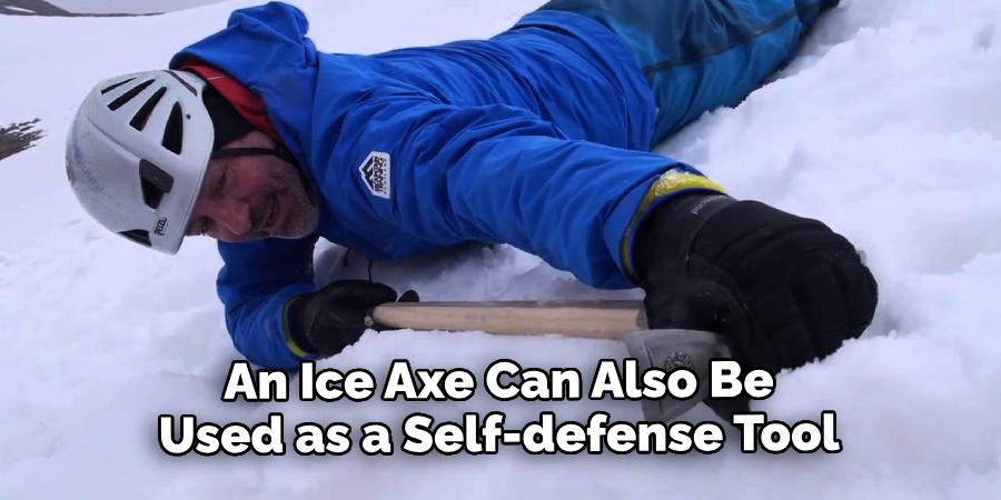 An Ice Axe Can Also Be Used as a Self-defense Tool