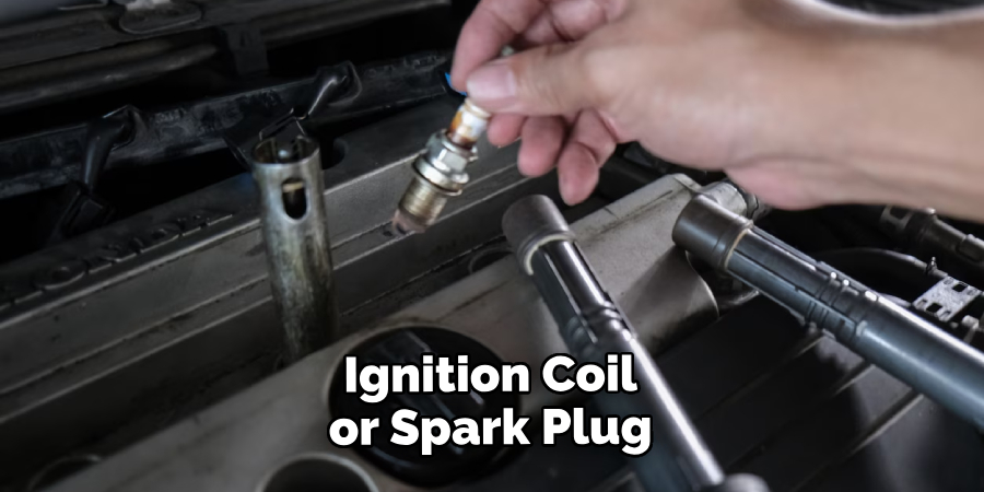 Ignition Coil or Spark Plug