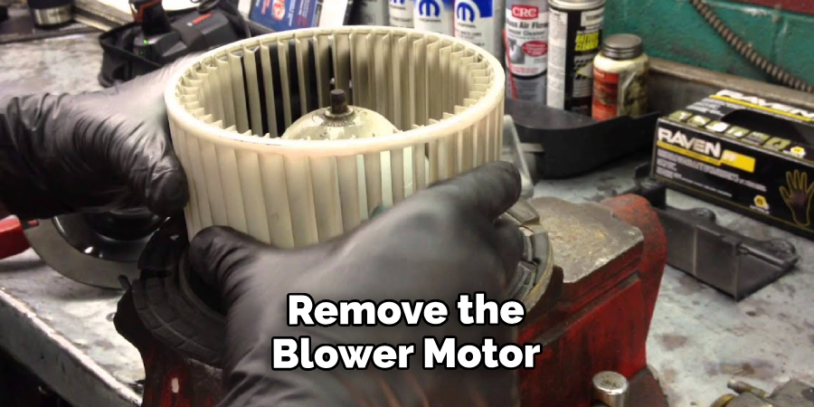 Remove the Blower Motor