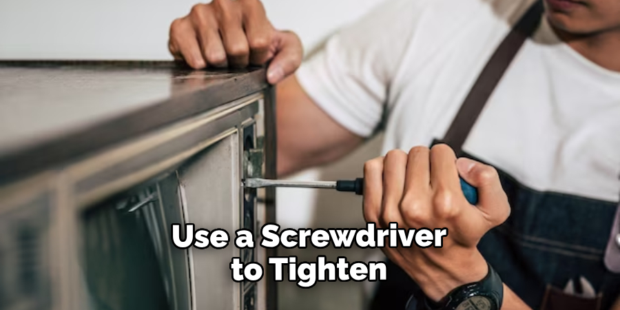 Use a Screwdriver to Tighten