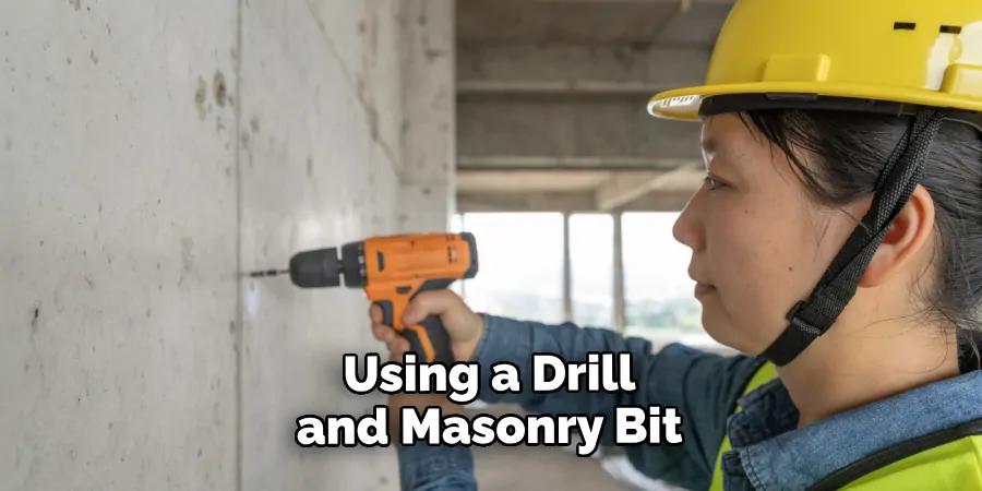 Using a Drill and Masonry Bit