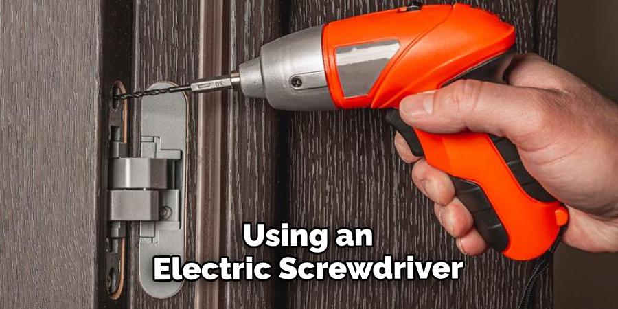 Using an Electric Screwdriver