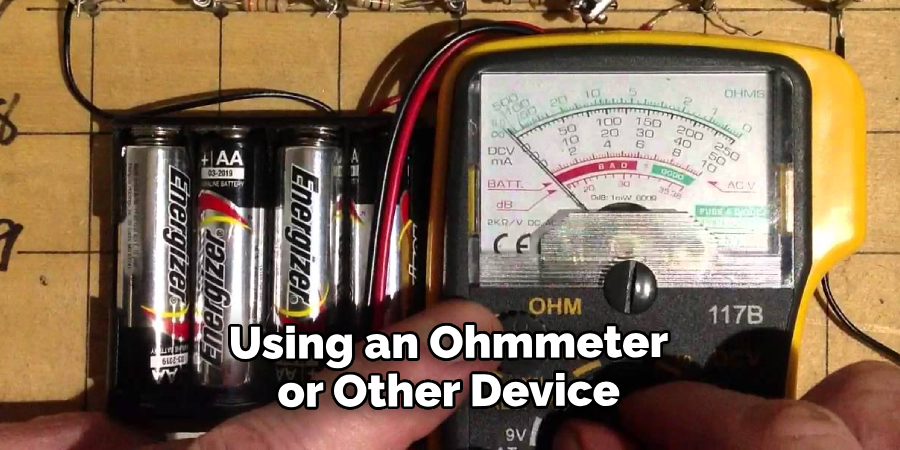 Using an Ohmmeter or Other Device