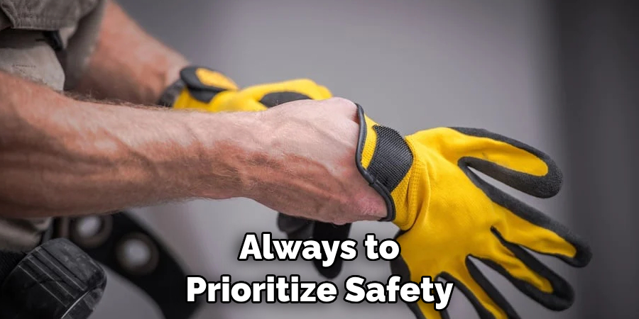 Always to Prioritize Safety
