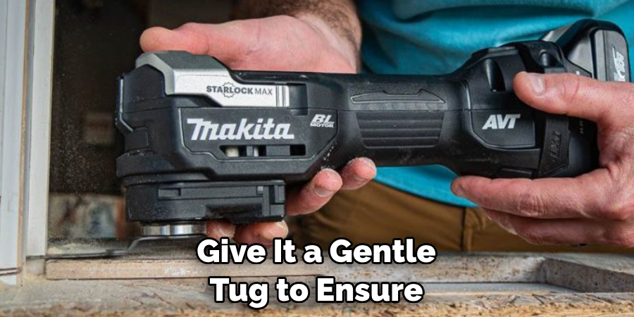 Give It a Gentle Tug to Ensure
