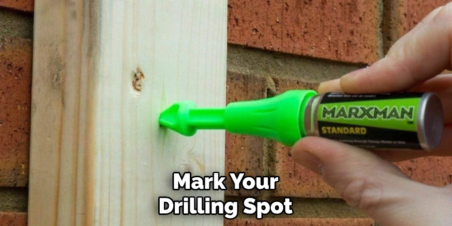 Mark Your Drilling Spot