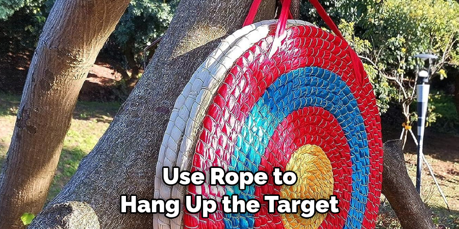 Use Rope to Hang Up the Target