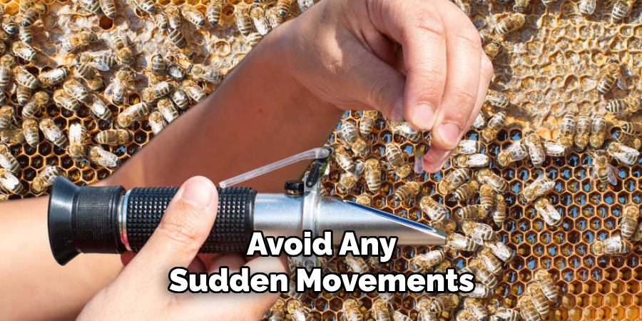 Avoid Any Sudden Movements