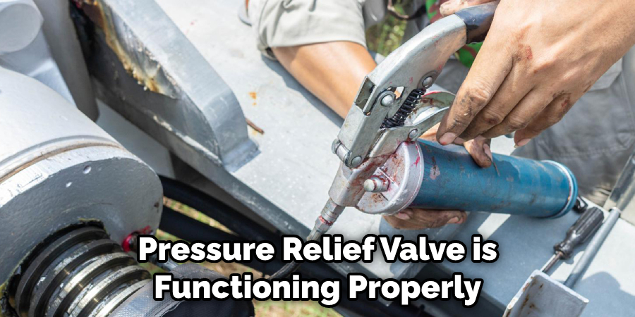 Pressure Relief Valve is Functioning Properly