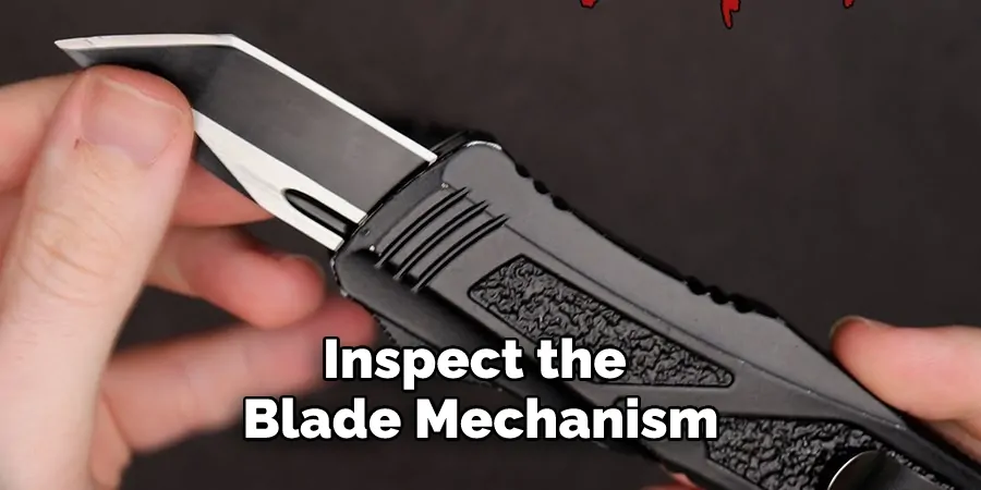 Inspect the Blade Mechanism
