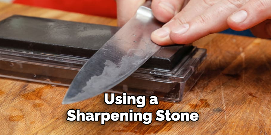 Using a Sharpening Stone