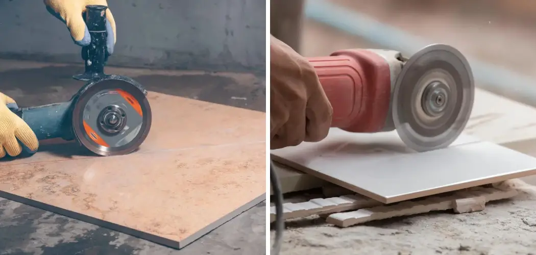 How to Cut Tile With a Grinder