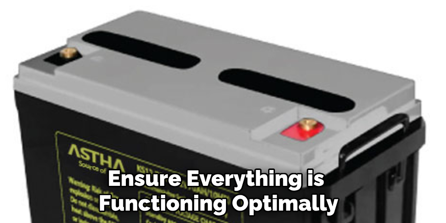 Ensure Everything is Functioning Optimally